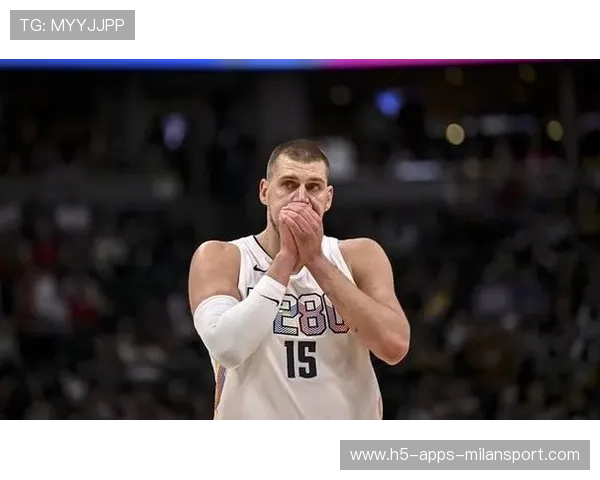 约基奇季后赛统治力现象：迈向历史的步伐